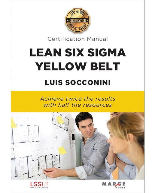 Lean Six Sigma Yellow Belt. Certification Manual (Capa mole) 1