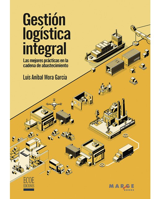 Gestión logística integral: Las mejores prácticas en la cadena de abastecimiento(Tapa blanda) 1