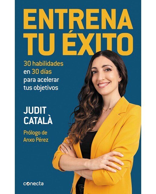 Entrena tu éxito: 30 habilidades en 30 días para acelerar tus objetivos(Tapa blanda) 1