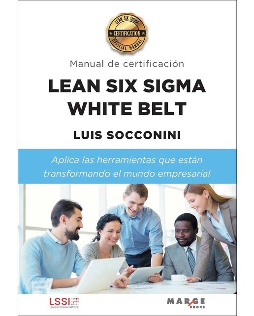 Lean Six Sigma Management. Manual de certificación (Capa mole) 1