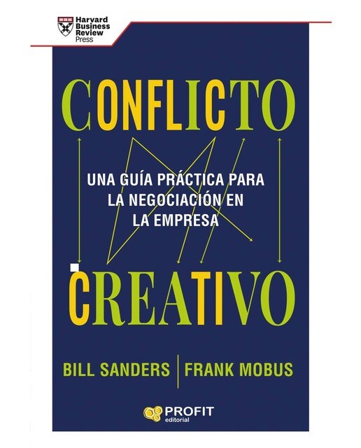 Conflicto creativo: La guía harvard para la negociación práctica(Tapa blanda) 1