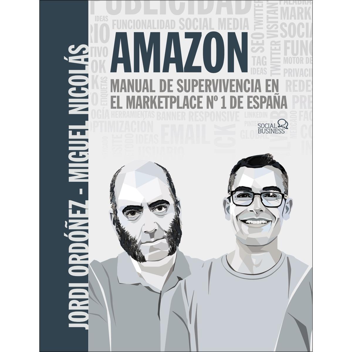 Amazon. Manual de supervivencia en el marketplace nº1 de España: Manual de supervivencia en el marketplace nº1 de españa (Capa mole com abas) 1
