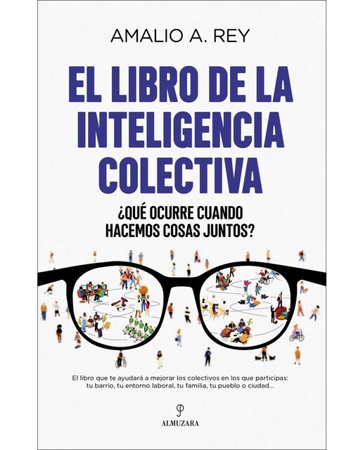 El libro de la inteligencia colectiva: ¿qué ocurre cuando hacemos cosas juntos?(Tapa blanda) 1