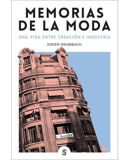 Memorias de la moda: Una vida entre creación e industria(Tapa blanda) 1
