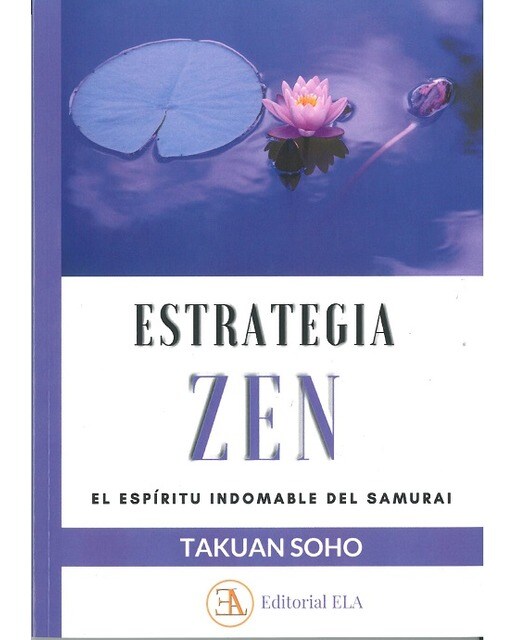 ESTRATEGIA ZEN: EL ESPIRITU INDOMABLE DEL SAMURAI (Capa mole com abas) 1