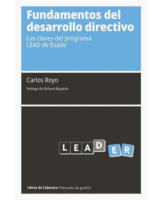 Fundamentos del desarrollo directivo: Las claves del programa lead de esade(Tapa blanda) 1