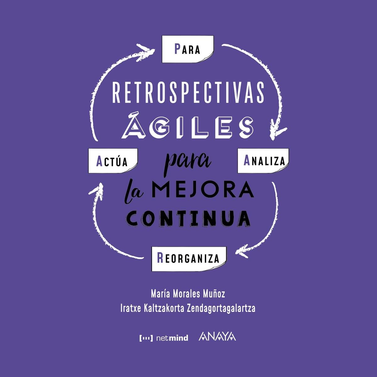 P. A. R. A. : Retrospectivas ágiles para la mejora continua