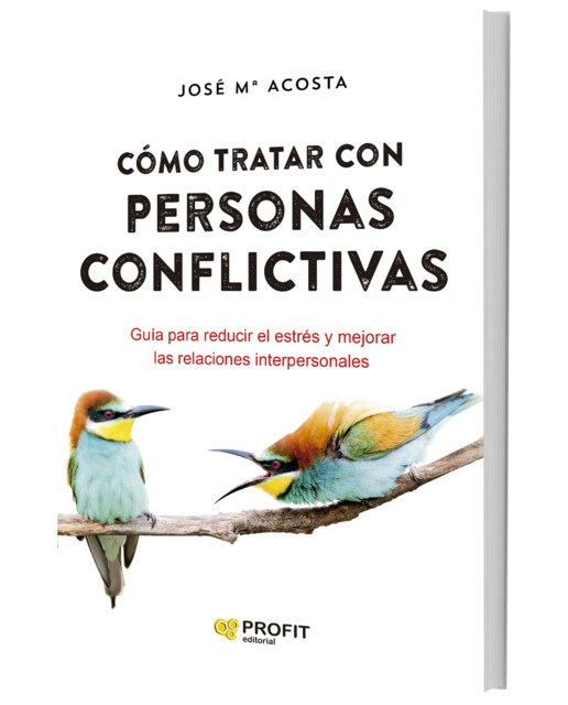 Cómo tratar con personas conflictivas n. E. : Guía para reducir el estrés y mejorar las relaciones interpersonales(Tapa blanda) 1
