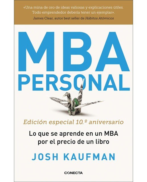Imagen 0 de MBA Personal (edición especial 10º aniversario): Lo que se aprende en un MBA por el precio de un libro  (Tapa blanda)