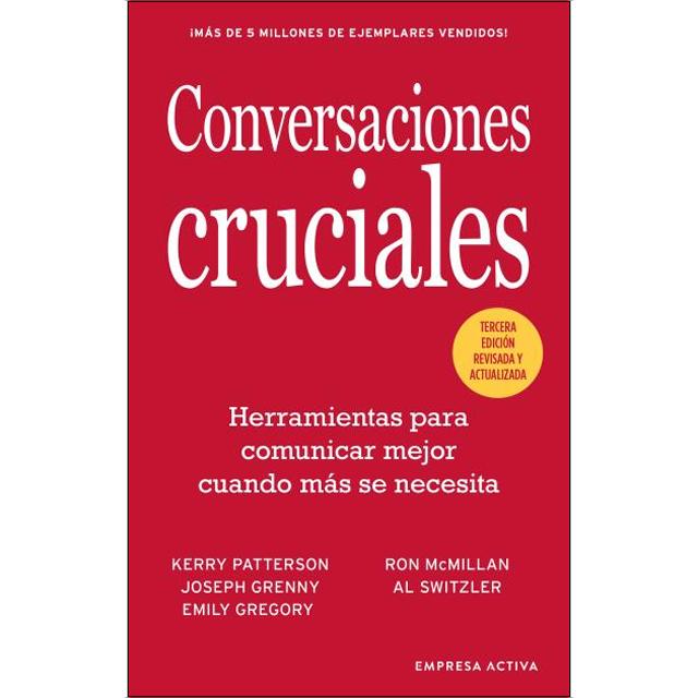 Imagem 0 de Conversaciones Cruciales - Tercera Edición revisada: Herramientas para comunicar mejor cuando más se necesita (Capa mole)