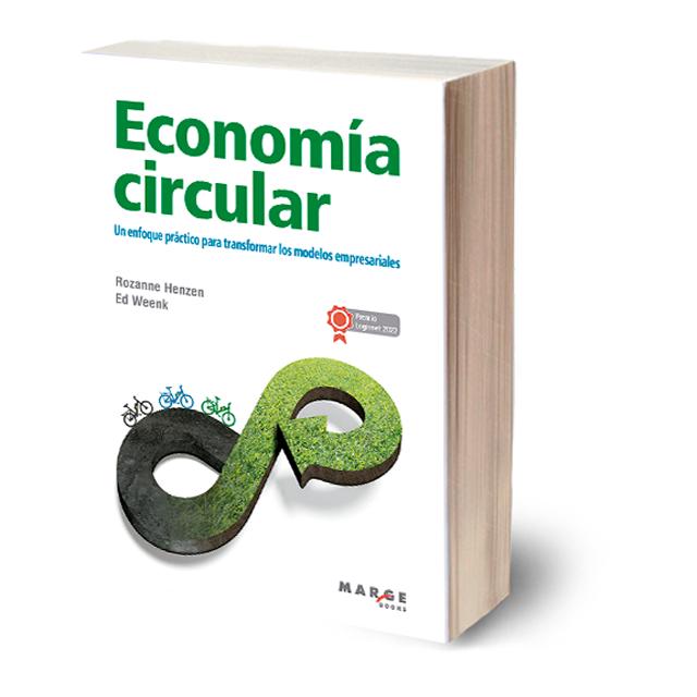 Economía circular: Un enfoque práctico para transformar los modelos empresariales(Tapa blanda) 1