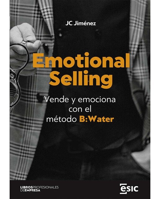 Emotional selling: Vende y emociona con el método B:Water (Capa mole com abas) 1
