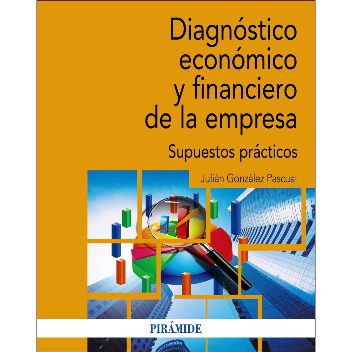Imagem 0 de Diagnóstico económico y financiero de la empresa: Supuestos prácticos