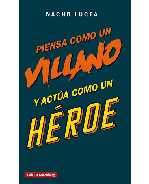 Piensa como un villano y actúa como un héroe (Capa mole) 1