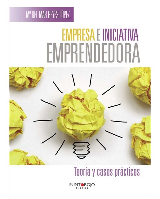Empresa e iniciativa emprendedora. Teoría y casos prácticos (Capa mole) 1