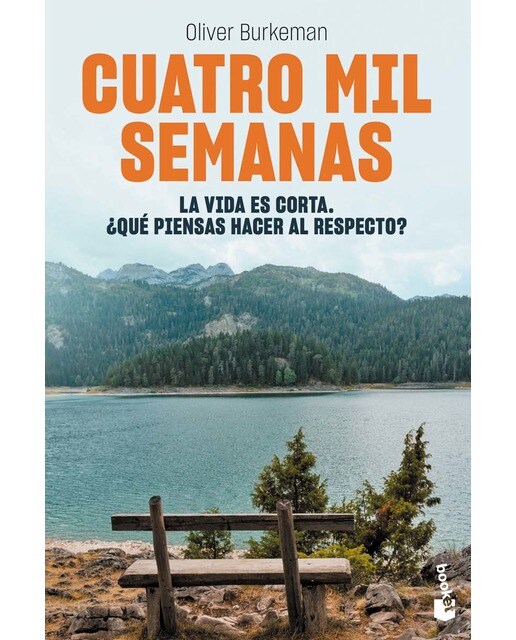 Cuatro mil semanas: La vida es corta. ¿Qué piensas hacer al respecto? (Bolso) 1