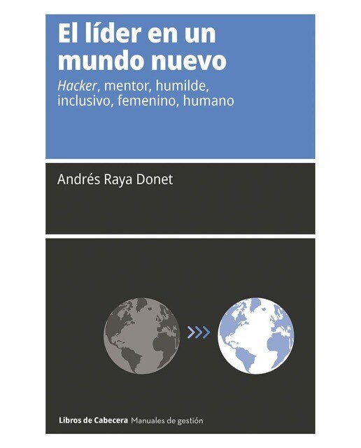 El líder en un mundo nuevo: Hacker, mentor, humilde, inclusivo, femenino, humano (Capa mole com abas) 1