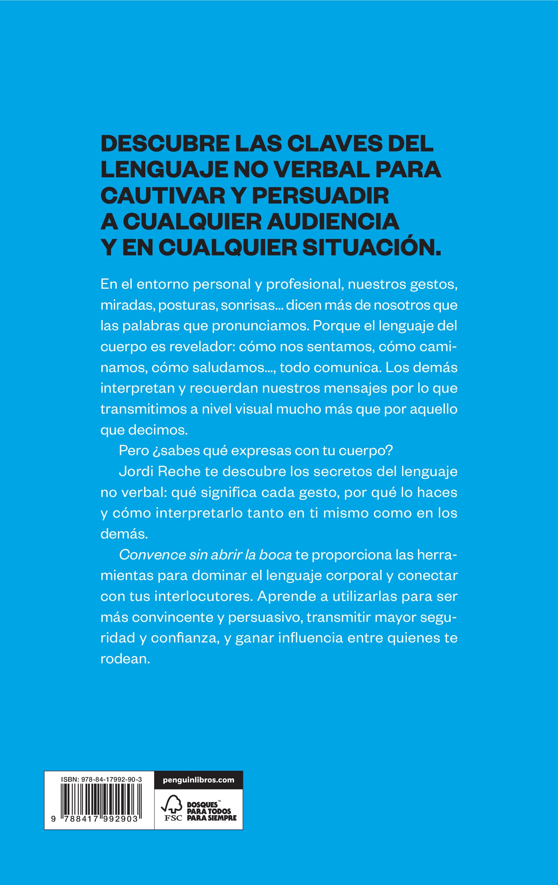 Convence sin abrir la boca: Claves del lenguaje no verbal para persuadir a cualquier audiencia (Capa mole) 2