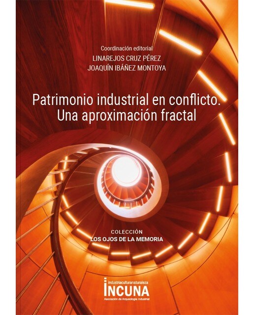 Patrimonio industrial en conflicto.Unaaproximaci 1