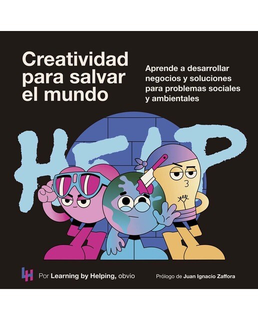 Creatividad para salvar el mundo: Aprende a desarrollar negocios y soluciones para problemas sociales y ambientales (Capa mole com abas) 1