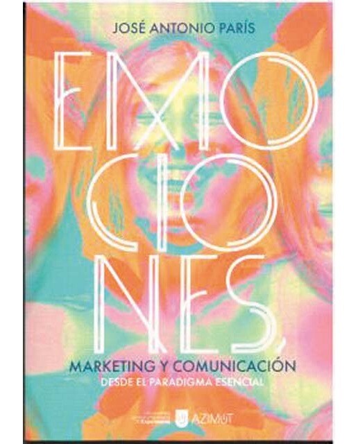 Emociones, Marketing y Comunicación. (Capa mole) 1