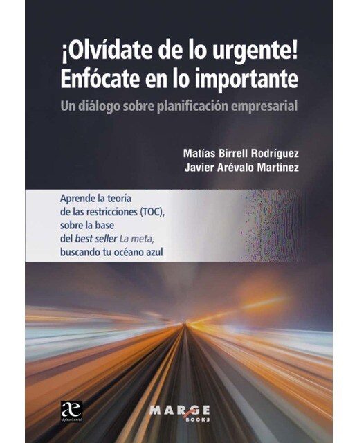 ¡Olvídate de lo urgente! Enfócate en lo importante (Capa mole) 1