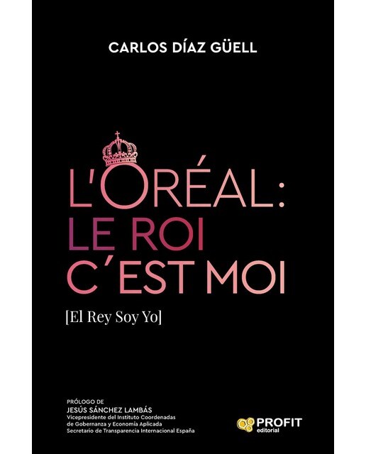 L&ORÉAL: Le Roi c´Est Moi: [El Rey Soy Yo] (Capa mole com abas) 1