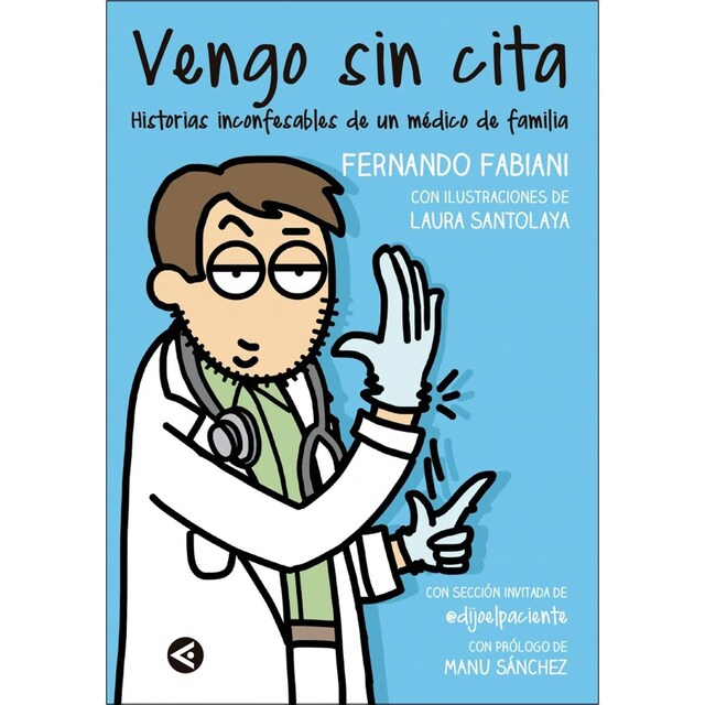 Imagem 0 de Vengo sin cita: Historias inconfesables de un médico de familia (Capa mole)