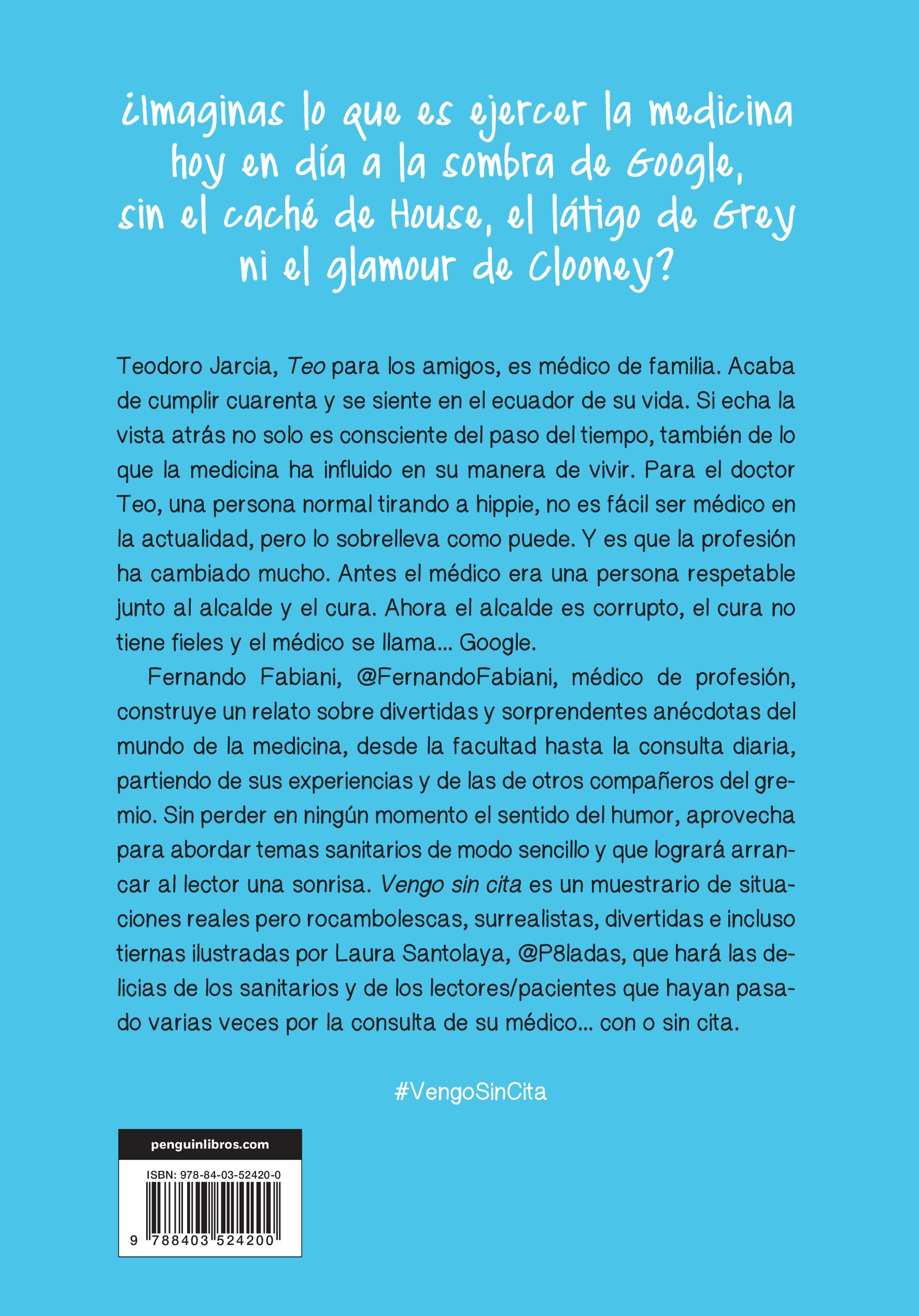 Vengo sin cita: Historias inconfesables de un médico de familia (Capa mole) 2