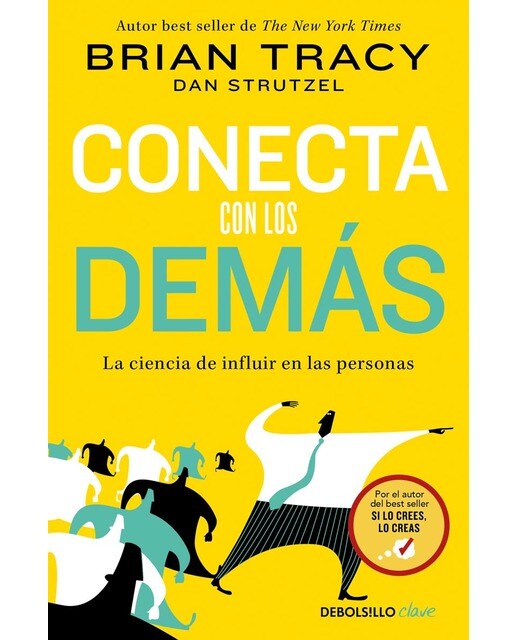 Conecta con los demás: La ciencia de influir en las personas 1