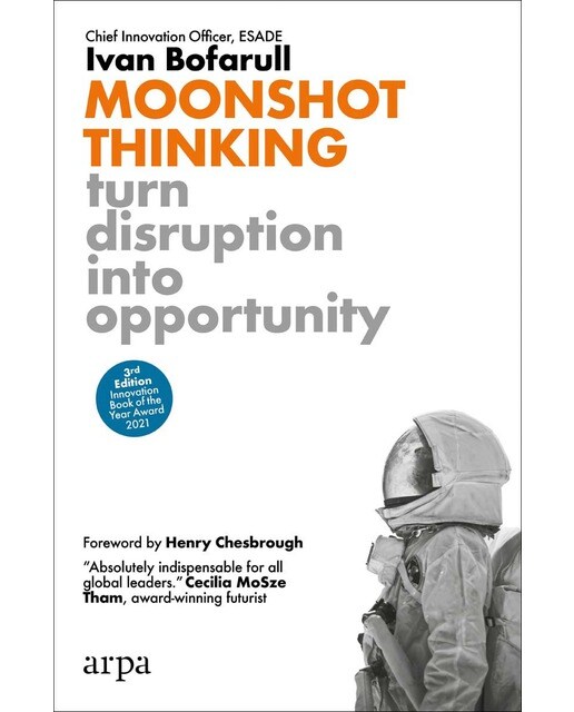 Moonshot Thinking: Turn disruption into opportunity (Capa mole com abas) 1