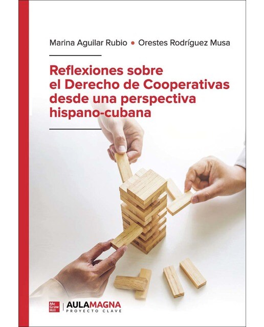 Reflexiones sobre el Derecho de Cooperativas desde una perspectiva hispano cubana (Capa mole) 1