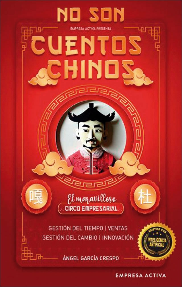 No son cuentos chinos: El maravilloso circo empresarial (Capa mole) 1