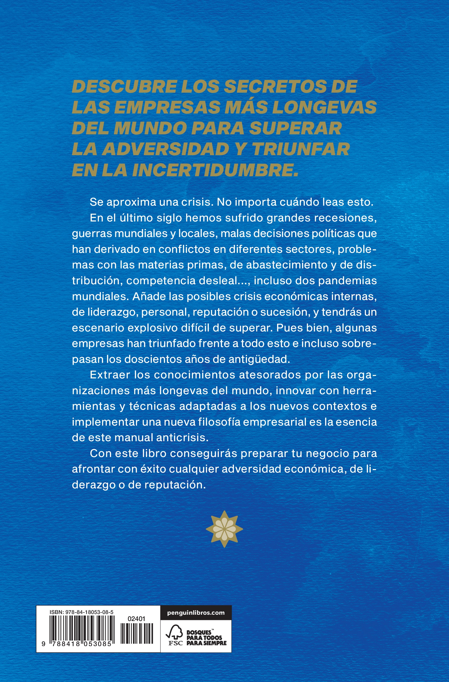 Anticrisis: Las 8 reglas de oro de las empresas centenarias para triunfar ante la adversidad (Capa mole) 2