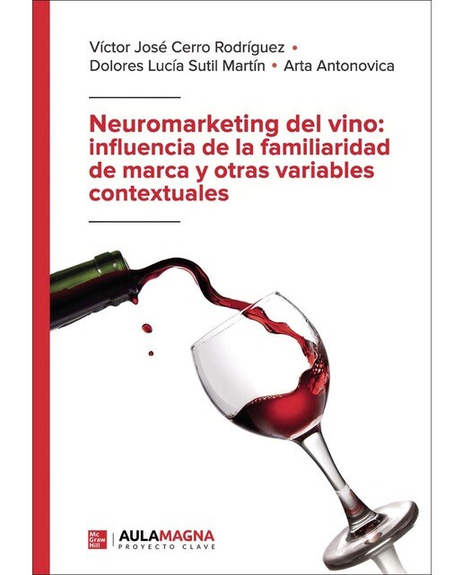 Neuromarketing del vino: influencia de la familiaridad de marca y otras variables contextuales (Capa mole) 1