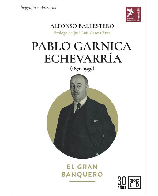 Pablo Garnica Echevarría: El gran banquero (Capa dura) 1