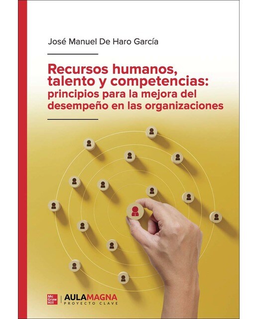 Recursos humanos, talento y competencias: principios para la mejora del desempeño en las organizaciones