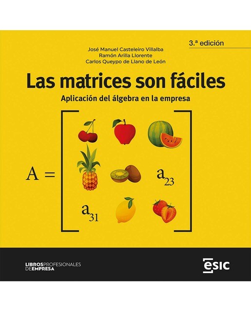 Las matrices son fáciles: Aplicación del álgebra en la empresa (Capa mole com abas) 1