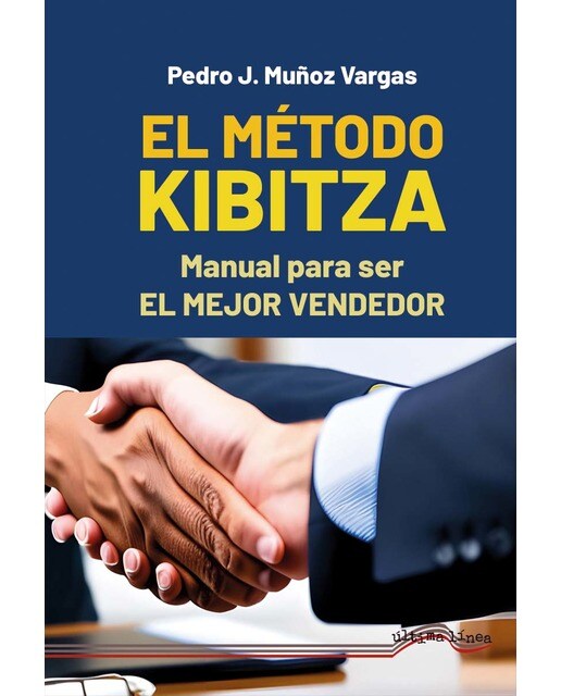 El Método Kibitza: Manual para ser el mejor vendedor (Capa mole) 1