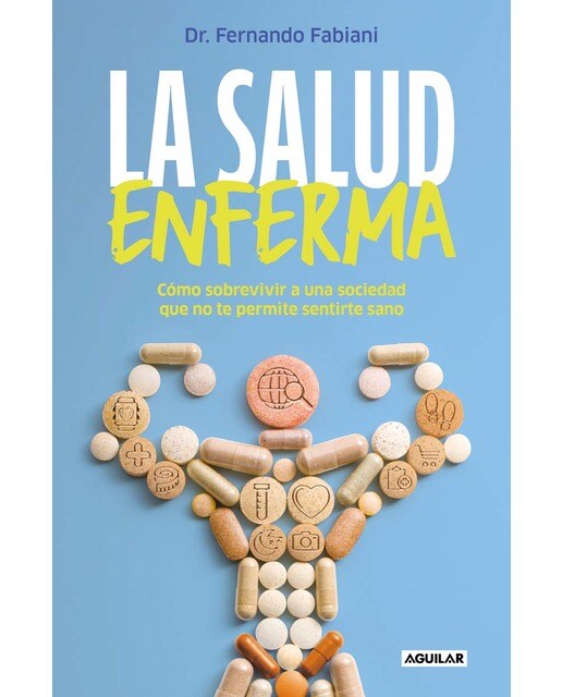 Imagem 0 de La salud enferma: Cómo sobrevivir a una sociedad que no te permite sentirte sano (Capa mole)