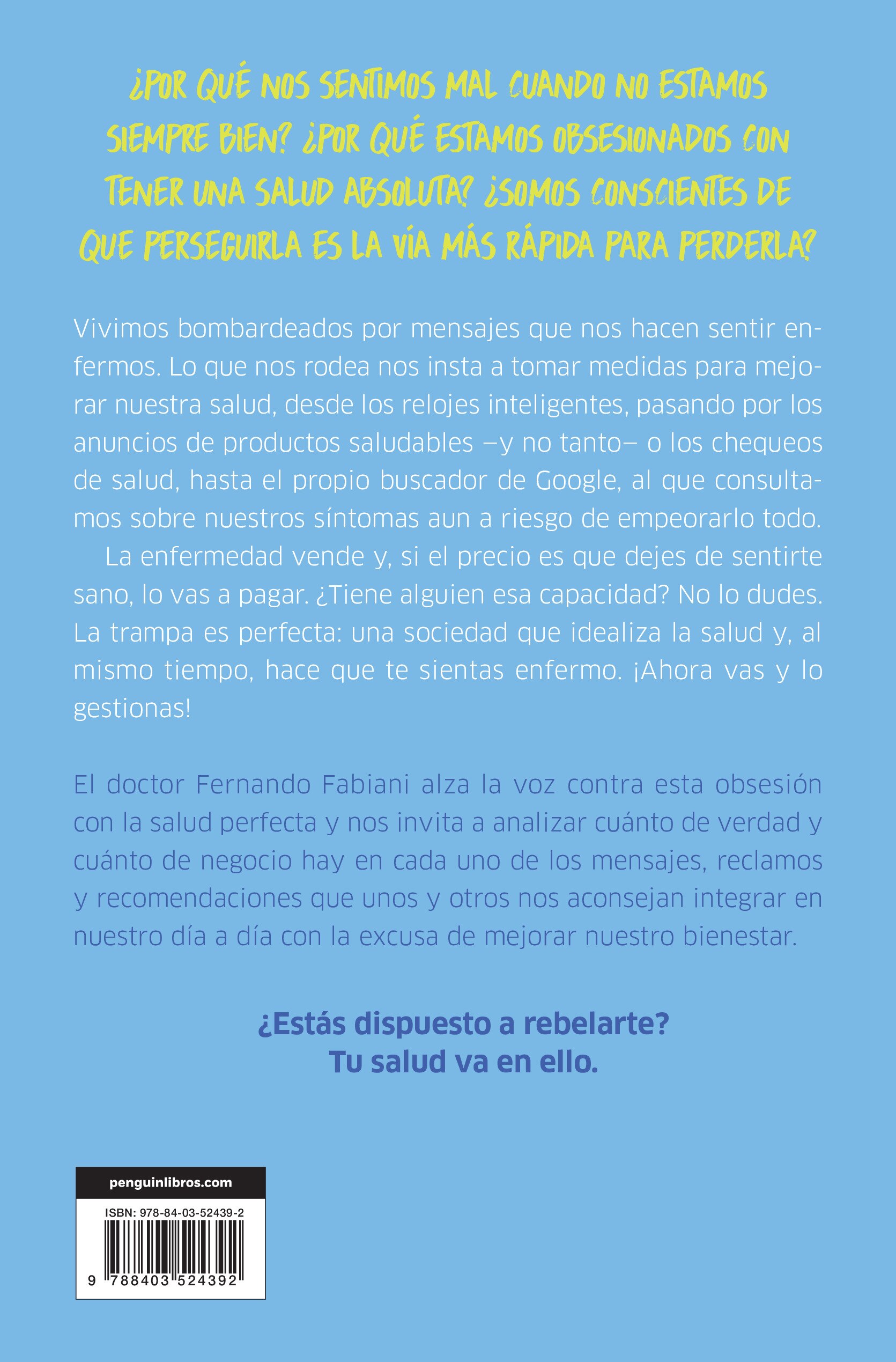 La salud enferma: Cómo sobrevivir a una sociedad que no te permite sentirte sano (Capa mole) 2