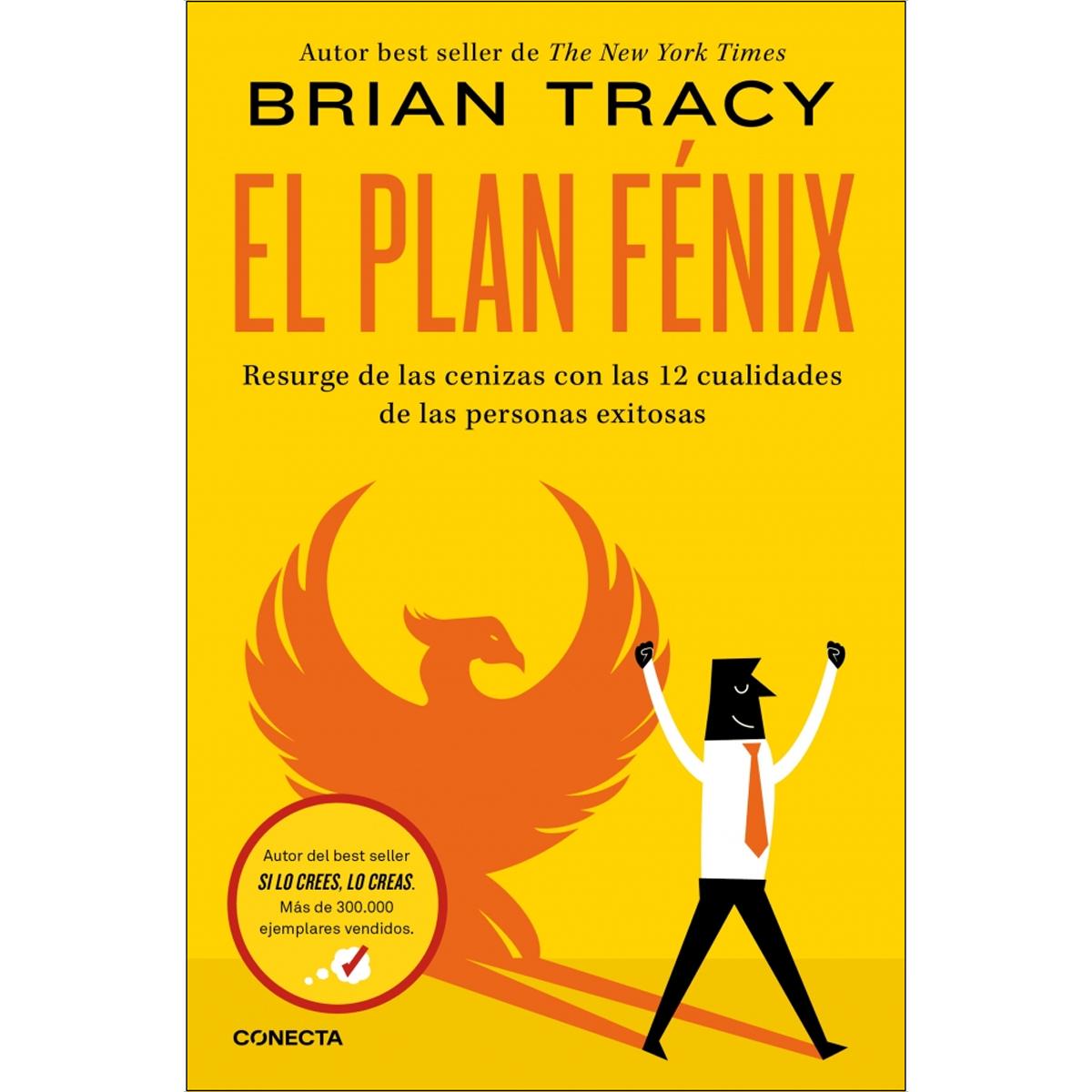 El plan Fénix: Resurge de las cenizas con las 12 cualidades de las personas exitosas (Capa mole) 1
