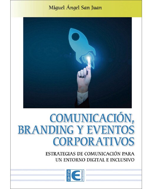 Imagem 0 de Comunicación, Branding y Eventos Corporativos: Estrategias de comunicación para un entorno digital e inclusivo