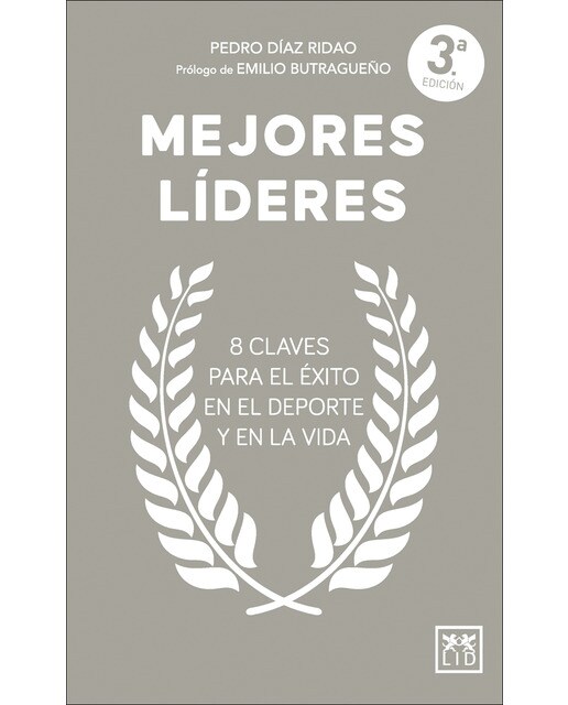 Mejores líderes: 8 CLAVES PARA EL ÉXITO EN EL DEPORTE Y EN LA VIDA (Capa mole) 1