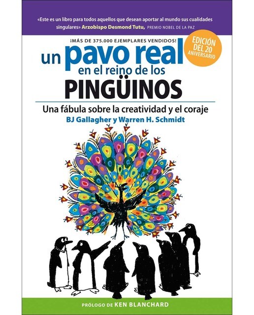 Un Pavo real en el reino de los pingüinos: Una fábula sobre la creatividad y el coraje (Capa mole) 1