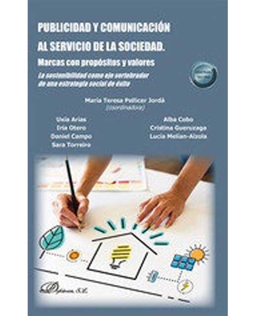 Publicidad y comunicación al servicio de la sociedad. Marcas con propósitos y valores: La sostenibilidad como eje vertebrador de una estrategia socia 1