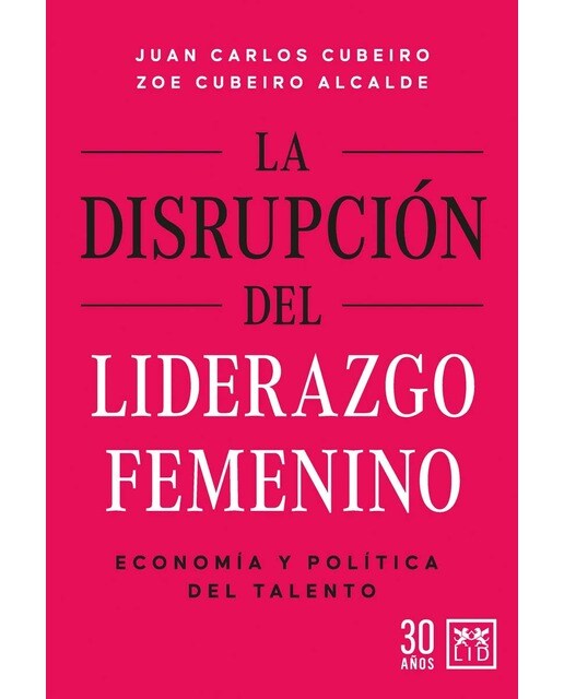 La disrupción del liderazgo femenino: Economía y política del talento (Capa mole) 1