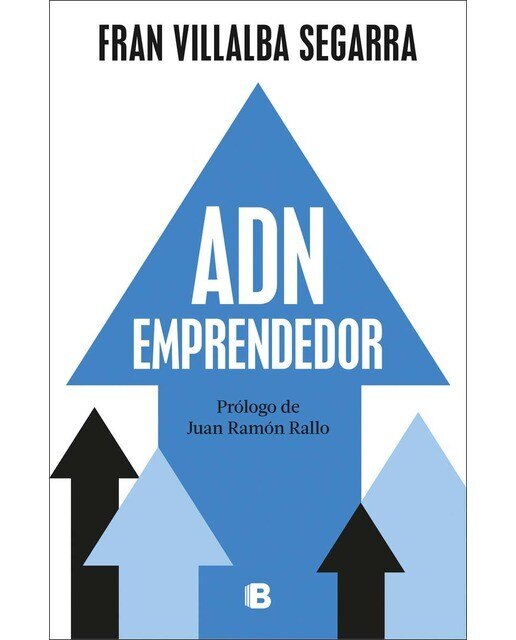 ADN emprendedor: Guía práctica para lograr el éxito empresarial (Capa mole) 1