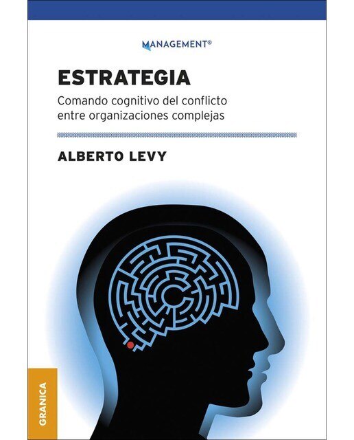 Estrategia: Comando Cognitivo Del Conflicto Entre Organizaciones Complejas (Capa mole com abas) 1