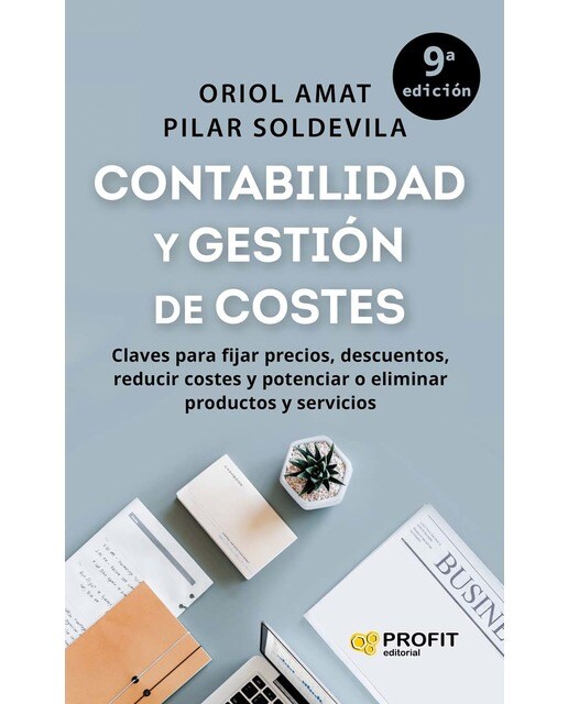 Imagem 0 de Contabilidad y gestión de costes: Claves para fijar precios, descuentos, reducir costes y potenciar o eliminar productos y servicios
